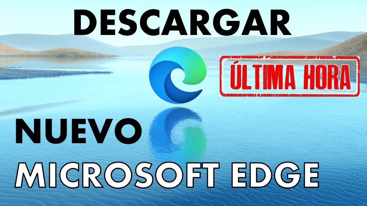 Descargar El NUEVO NAVEGADOR MICROSOFT EDGE YouTube