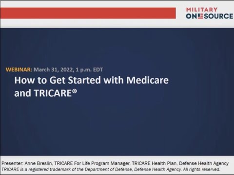 How to Get Started with Medicare and TRICARE