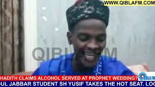 Dr. Abdul Jabbar student Sh Sarkin Yaki rejects Hadith claiming Alcohol.. served at Prophet wedding screenshot 1