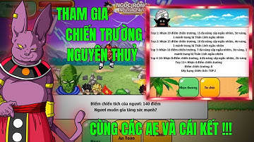 NGỌC RỒNG NGUYÊN THUỶ SV2 - RỦ AE VÀ CÁC TOP SEVER BUNG LỤA SKILL PK CHIẾN TRƯỜNG 2 SKILL SIÊU ĐÃ...