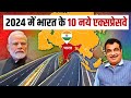 2024    10    indias top 10 new expressway in 2024  expressway in india