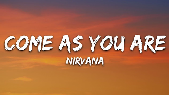 Nirvana - Come As You Are (Lyrics)