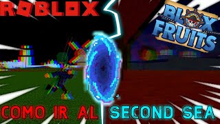 Como ir al Second Sea en Blox fruits | Roblox