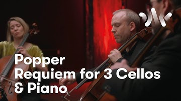 David Popper: Requiem for three cellos and piano