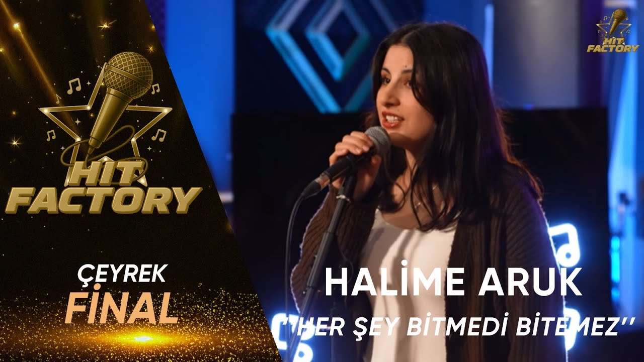 Halime Aruk - Her Şey Bitmedi Bitemez | HitFactory Çeyrek Final Performansı