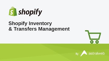 Shopify Inventory & Transfers Management