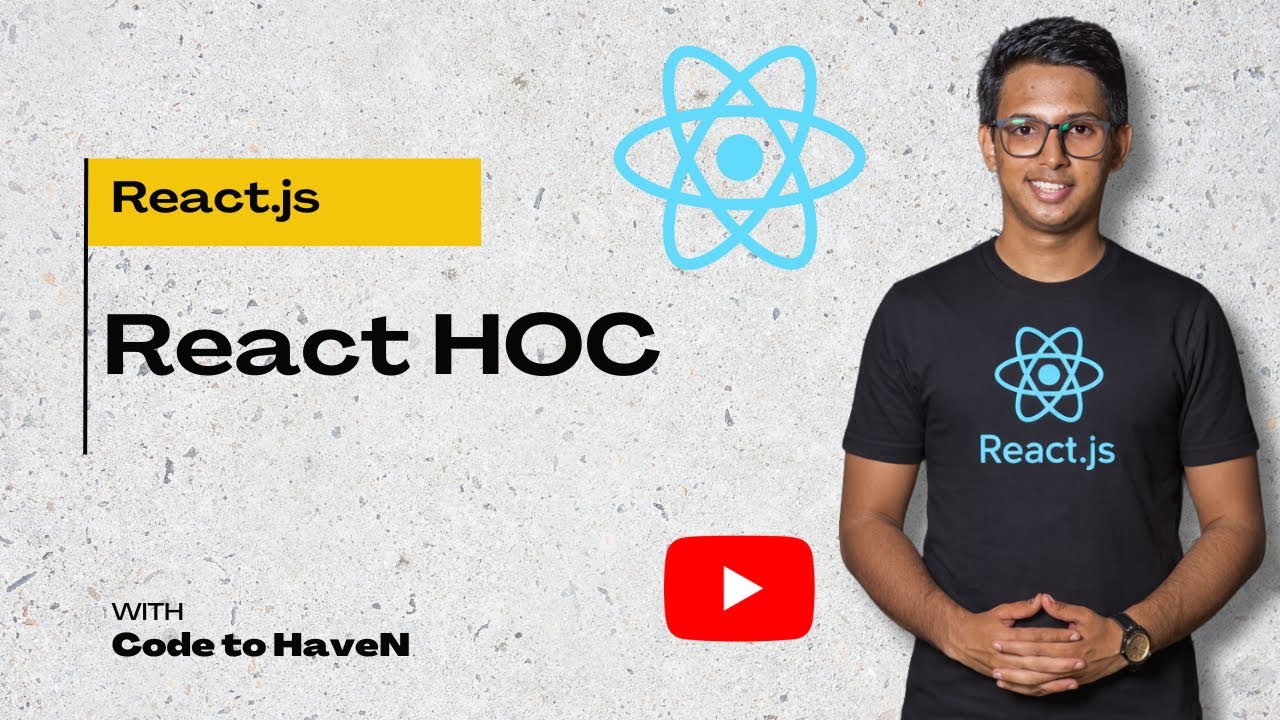 React JS Tutorial Bangla #16: Higher Order Component কী? | HOC ...