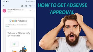 How To Get AdSense Approval For Blogger Quickly