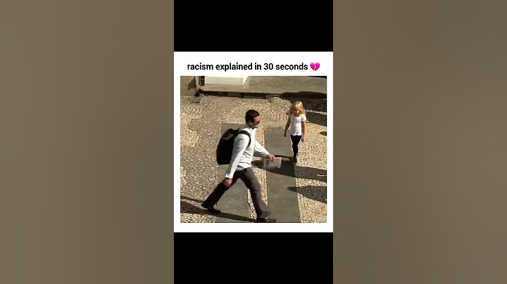 Racism explained in 30 seconds