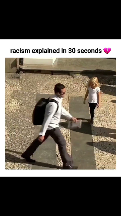 Racism explained in 30 seconds