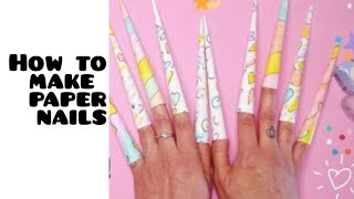 : how to make paper nails