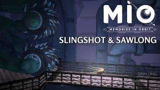 Slingshot and Sawlong  - MIO Speedrun guide