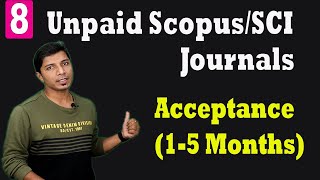 Unpaid SCOPUS/SCI Journals I Acceptance 1-5 Months I Acceptance Rate upto 53% II My Research Support