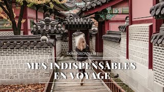 Mes indispensables en voyage !