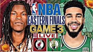 Boston Celtics vs Miami Heat Game 3 | NBA Playoffs Live Scoreboard 2023