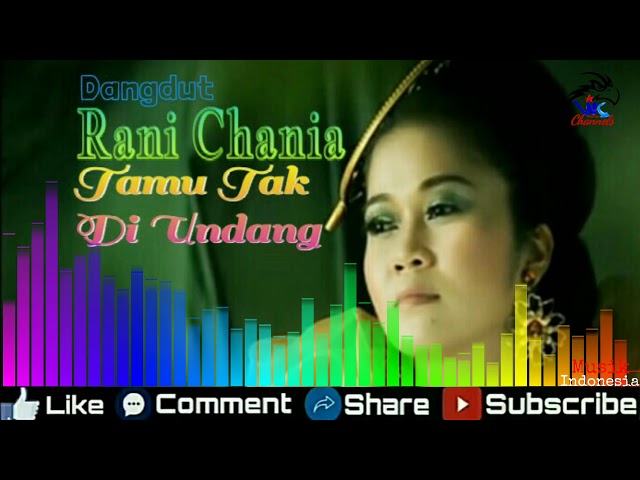 Dangdut Rani Chania _ Tamu Tak Di Undang _ Musik Indonesia class=