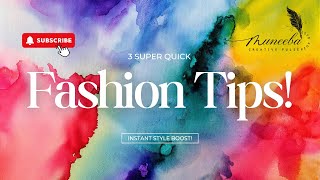 3 Quick Fashion Tips for Instant Style | Elevate Your Look in Seconds!
