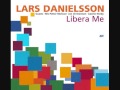 Lars Danielsson (Libera Me) Asta