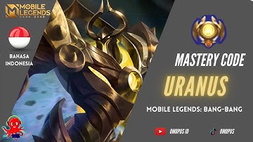 URANUS Mastery Code Mobile Legends - Bahasa Indonesia