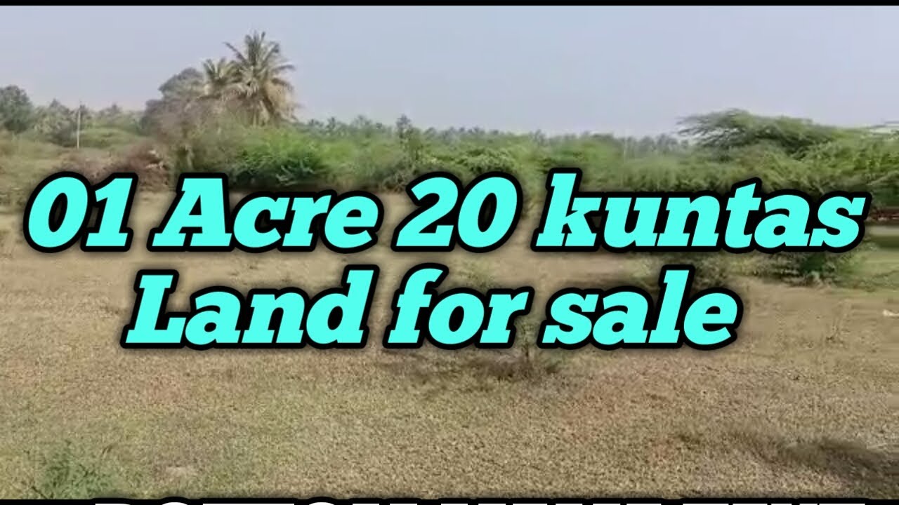 1 Acre 20 kuntas Land for sale near nanjangud YouTube