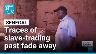 In Senegal's Saint-Louis, traces of slave-trading past fade away • FRANCE 24 English