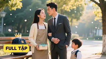 cô gái làm mẹ đơn thân suốt 5 năm, không ngờ cha của cậu bé lại là tổng tài nghìn tỷ