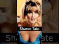 The Life and Death of Sharon Tate