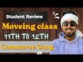 Class 11 to 12 Commerce Students Review 2026-27| Real Student Feedback 💯 | Best Preparation Strategy