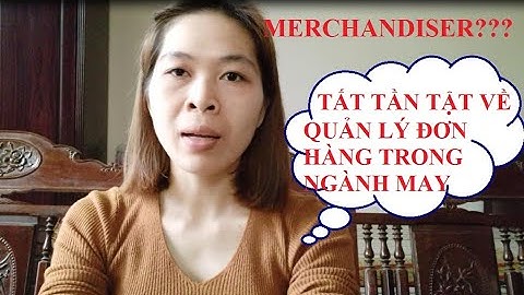 #13Tất tần tật những kiến thức cơ bản về quản Quản lý đơn hàng ngành may cho người mới bắt đầu 20-3