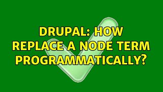 Drupal: How replace a node term programmatically? (2 Solutions!!) Wealth