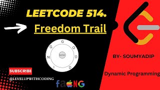 Freedom Trail - Leetcode 514 || Dynamic Programming || Hard  || Why Recursion fails