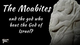 The Moabites: The Kingdom of Mesha