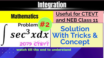 Integration Problem #2 | Solution with Tricks | Mathematics | CTEVT 1st Semester | NEB Class 11