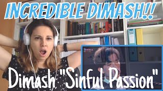Dimash "Sinful Passion" (Reaction Video)