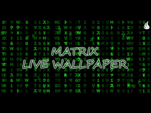 Matrix Live Wallpaper Youtube Matrix Live Wallpaper Youtube
