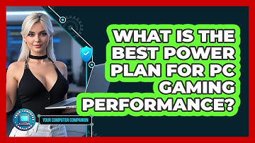 What Is The Best Power Plan For PC Gaming Performance? - Your Computer Companion