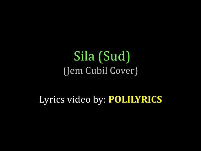 Sila (Sud) - Jem Cubil Cover (LYRICS VIDEO) class=