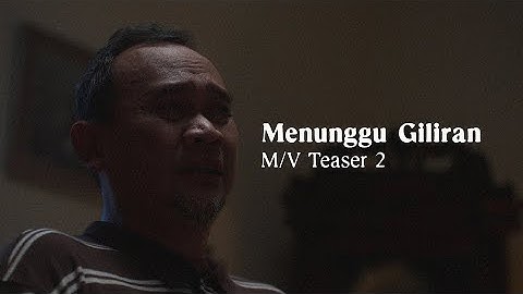 for Revenge - Menunggu Giliran ft. Elsa Japasal (M/V Teaser 2)
