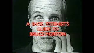 A Shoe Fetishist's Guide to Bruce Morton