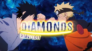 Naruto vs Sasuke | AMV/Edit - Diamonds 💎 [Final Battle]