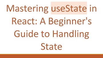 Mastering useState in React: A Beginner
