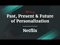 #ProductCon NYC: Past, Present & Future of Personalization by fmr Netflix Dir. of Product