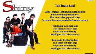 Tak Ingin Lagi - Shiny Band Official lirik