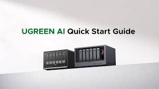 UGREEN NASync Tutorial Series - UGREEN AI Quick Start Guide