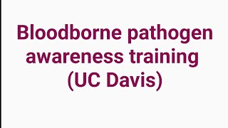 BLOODBORNE PATHOGENS AWARENESS TRAINING