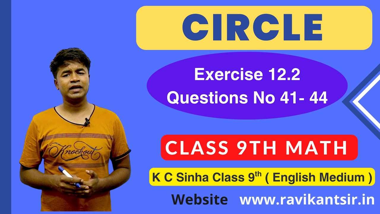 Circle - Exercise 12.2 Questions No 41- 44 - K C Sinha Class 9th Math ...