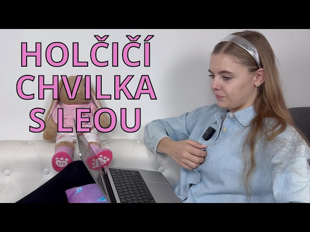 Holčičí chvilka s Leou - první podprsenka, psychické zdraví... /LEA