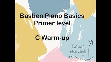 【 Bastien Piano Basics Primer Level 】C Warm up