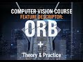 ORB (Oriented FAST and Rotated BRIEF) || Feature Descriptor: ORB || Computer Vision Full Course