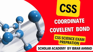 Dative covelent bond | coordinate covelent bond | css general science and ability | by ibrar ahmad